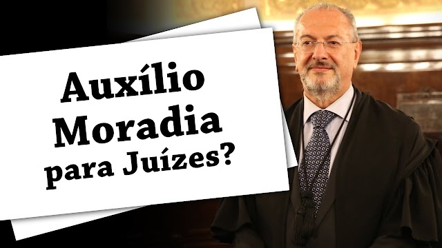 Por auxílio-moradia de R$ 4.377, juízes federais paralisam atividades nesta quinta