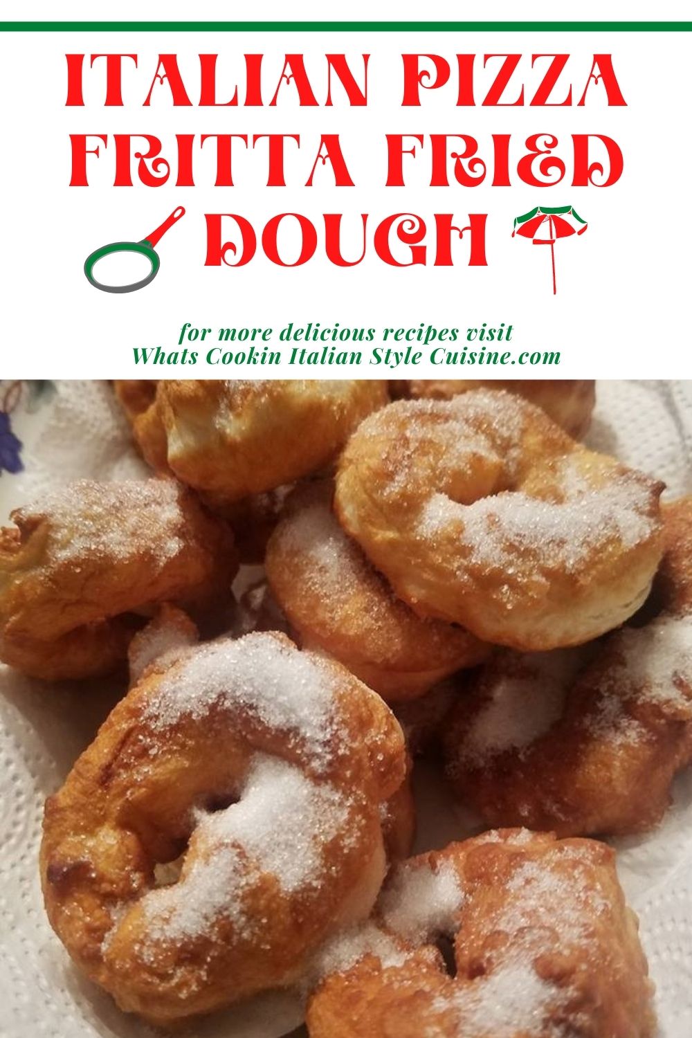 Italian Pizza Fritta Fried Dough What's Cookin' Italian Style Cuisine