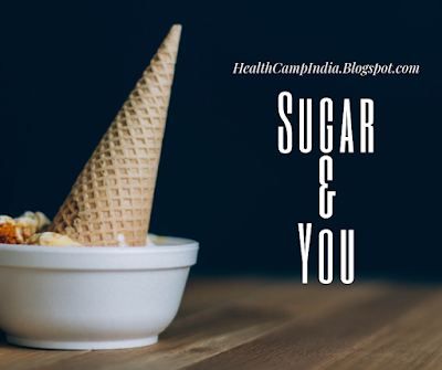 HealthCampIndia The New Reality - You should know about sugar