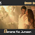 Tumhe Apna Banane Ka Junoon / तुम्हें अपना बनाने का जुनून सर पे है / Hate Story 3 2015