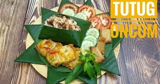 RESEP MEMBUAT NASI TUTUG ONCOM PRAKTIS KHAS SUNDA