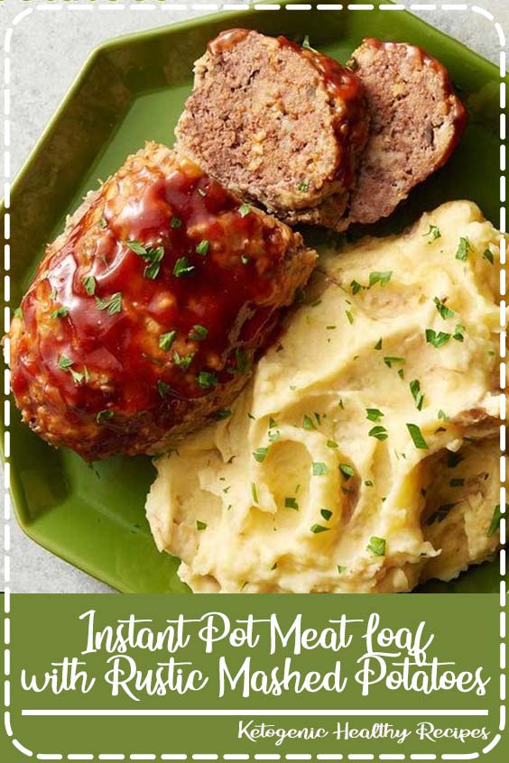 Instant Pot™ Meat Loaf with Rustic Mashed Potatoes Food Easy Delicious