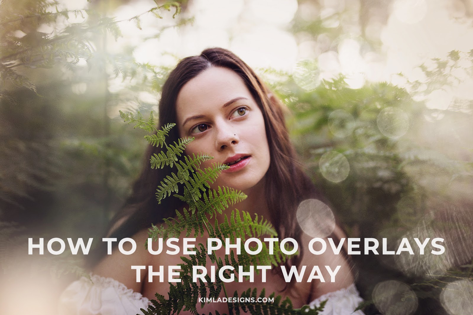 How to use Photo Overlays the right way. Kimla Designs Photography