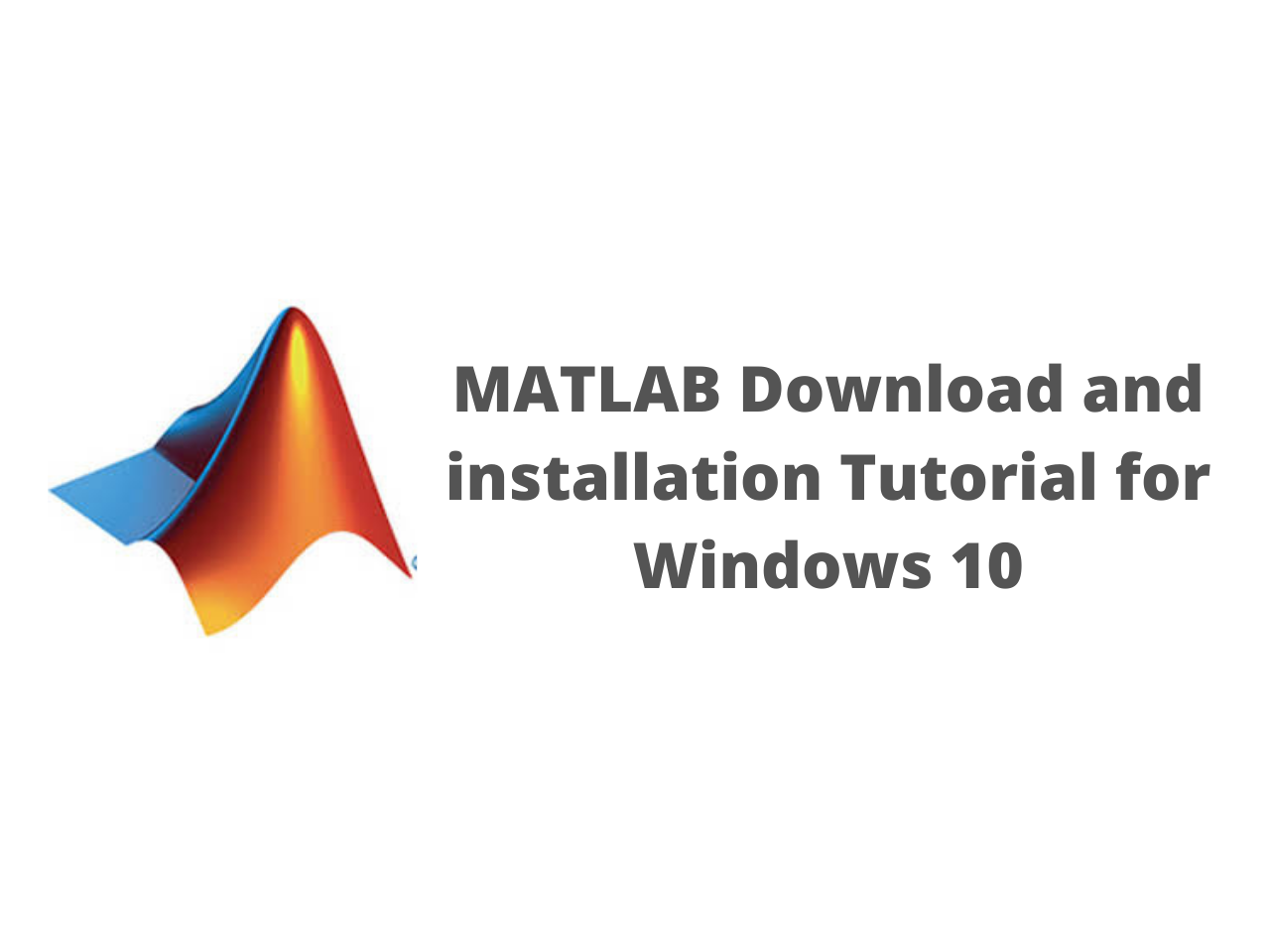 MATLAB download and installation tutorial for Windows 10 Answersjet