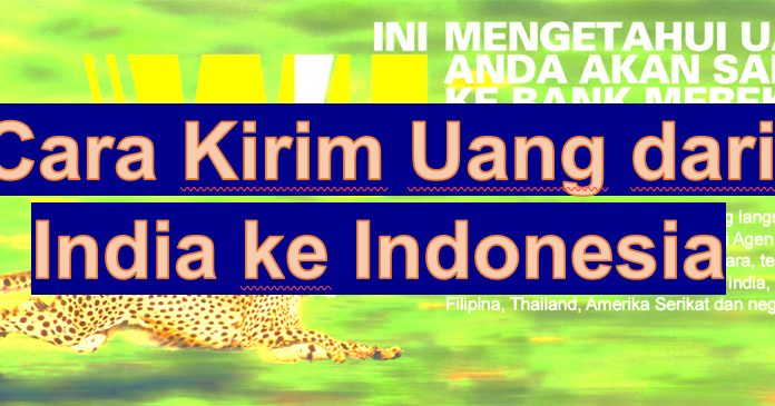 Cara Transfer Uang Dari India Ke Indonesia 2020 Warga Negara Indonesia