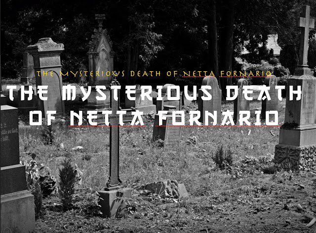 The Mysterious Death of Netta Fornario
