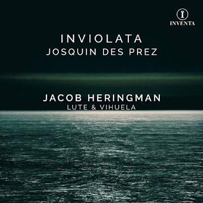 Inviolata Josquin Des Prez Jacob Heringman Album