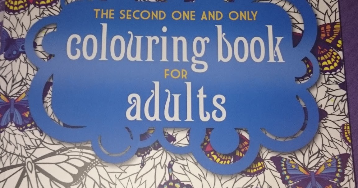 The One And Only Second Colouring Book For Adults