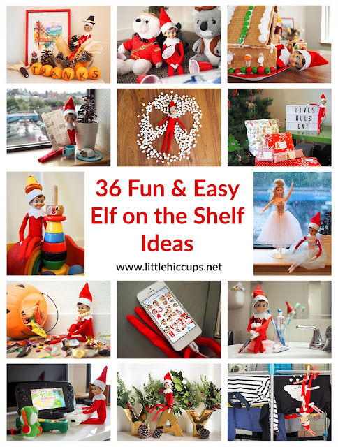 Little Hiccups: 36 Fun & Easy Elf on the Shelf Ideas