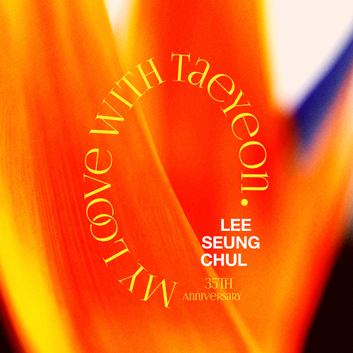 Lee Seung Chul, TAEYEON – Lee Seung Chul 35th Anniversary Album Special ‘My Love’  – Single