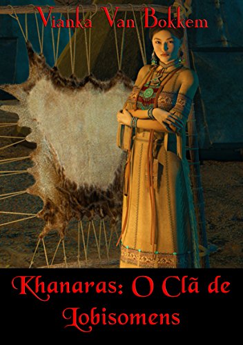 Khanaras O Clã De Lobisomens - Vianka Van Bokkem