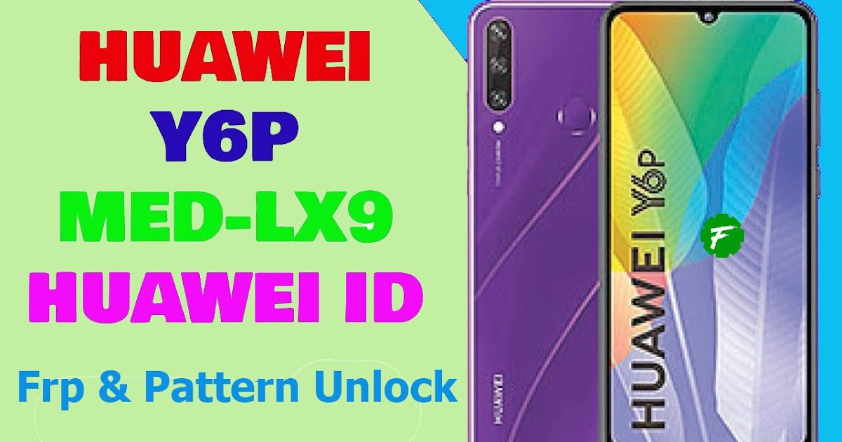HUAWEI Y6P MEDLX9 FRP+Pattern Unlock Using SP Flash Tool