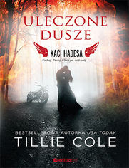 "Uleczone dusze" Tillie Cole