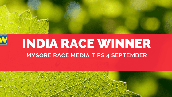Mysore Race Media Tips 4 September