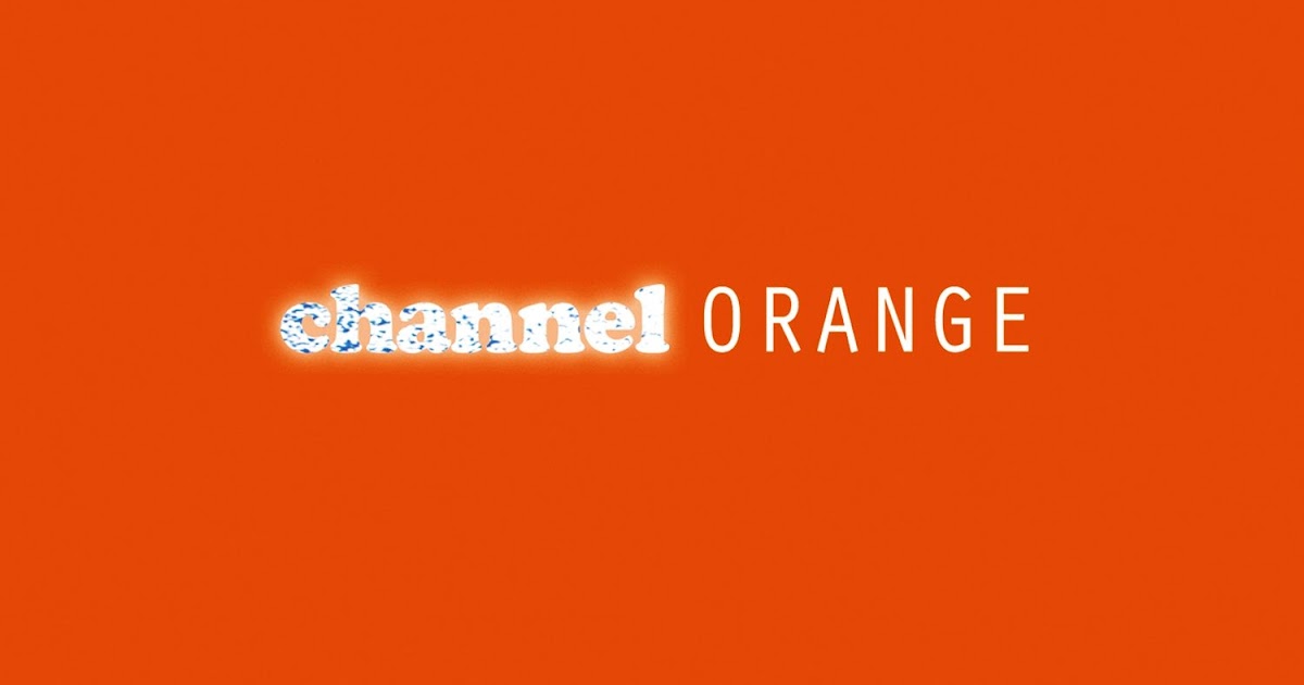 Оранжстил. Channel Orange Фрэнк оушен. Альбом channel Orange. Channel Orange Cover. Стилы оранжевые.