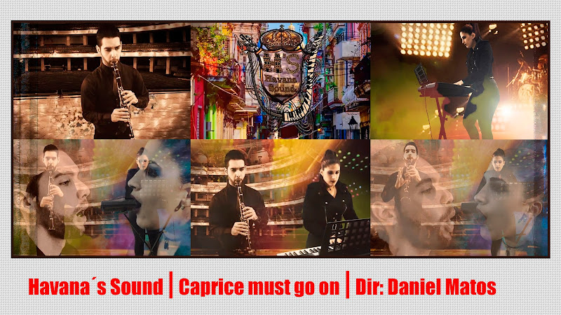 Havana´s Sound - ¨Caprice must go on¨ - Videoclip - Director: Daniel Matos. portal Del Vídeo Clip Cubano. Música instrumental cubana. Cuba. Havana´s Sound - ¨Caprice must go on¨ - Videoclip - Director: Daniel Matos. portal Del Vídeo Clip Cubano. Música instrumental cubana. Cuba.