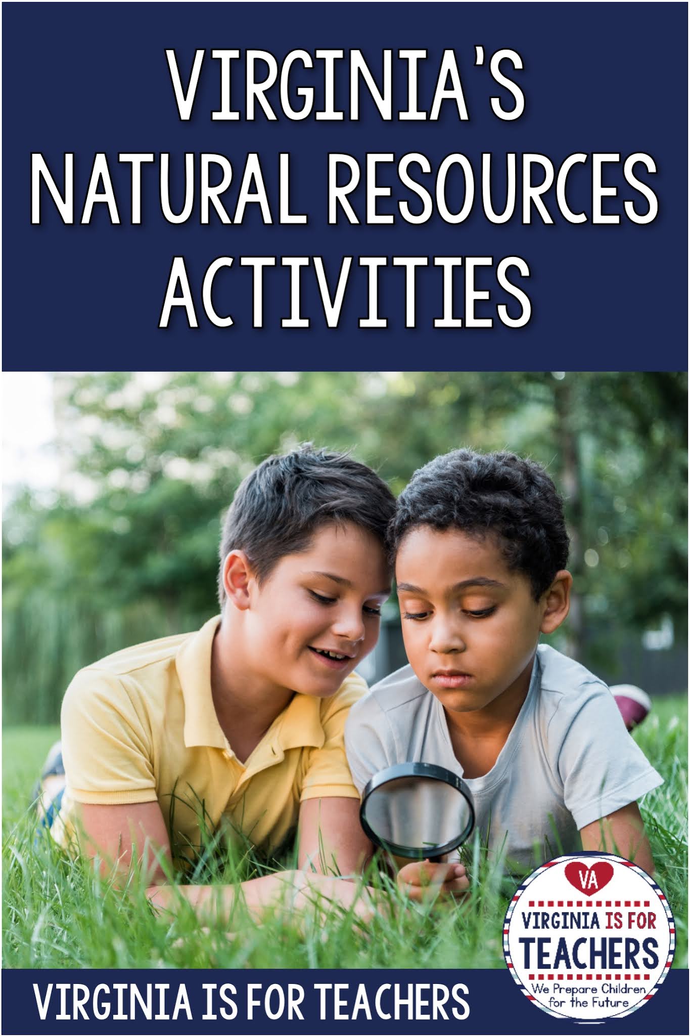 Teaching Students about Virginia's Natural Resources Virginia is for Teachers