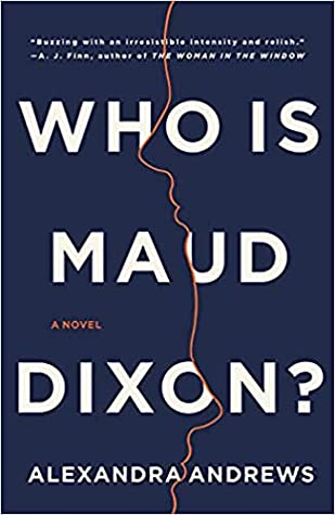 Review: Who Is Maud Dixon by Alexandra Andrews (audio)