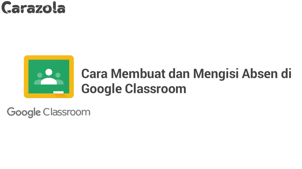 Cara Membuat dan Mengisi Absen di Google Classroom