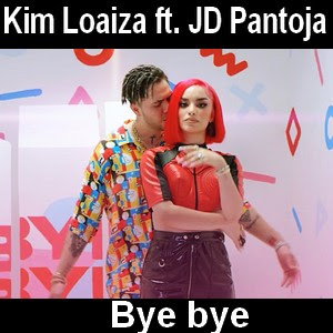 Kim Loaiza – Bye bye ft. JD Pantoja