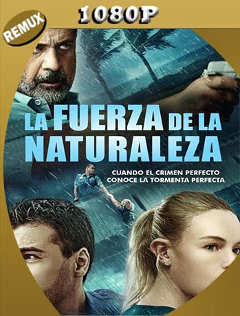 La Fuerza de la Naturaleza (2020) Remux 1080p BRRip Latino [GoogleDrive] [tomyly]