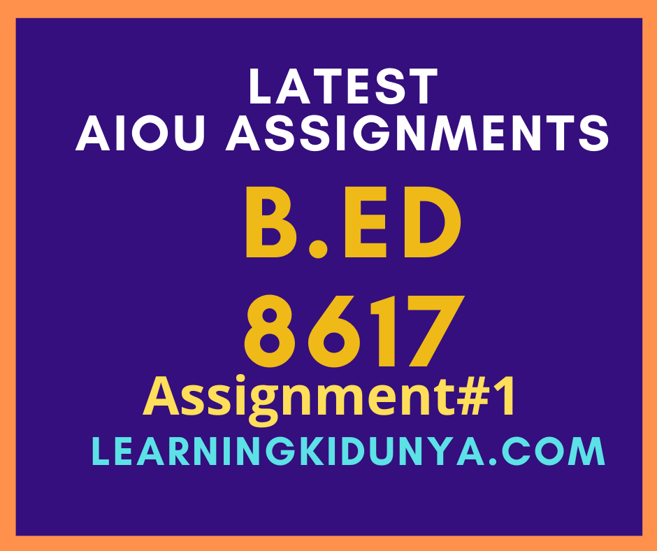 AIOU Solved Assignments 1 Code 8617