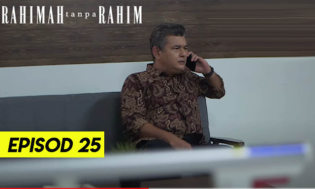 Drama Rahimah Tanpa Rahim Episod 25 Full