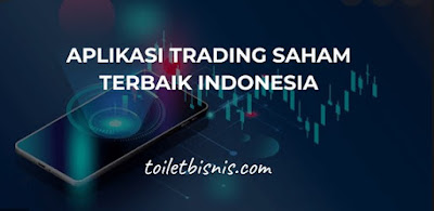 aplikasi trading indonesia Indonesia Terbaik Dan Paling Memberikan keuntungan!