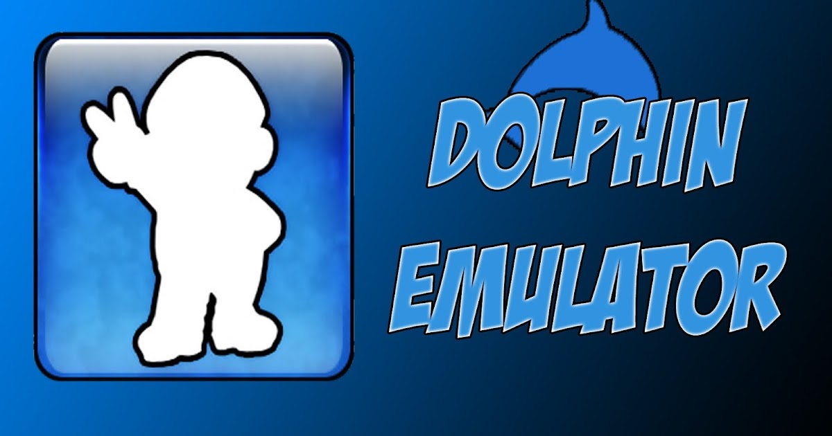 Download Dolpin emulator untuk Nitendo Wii versi Hasless-3.0-737 ...