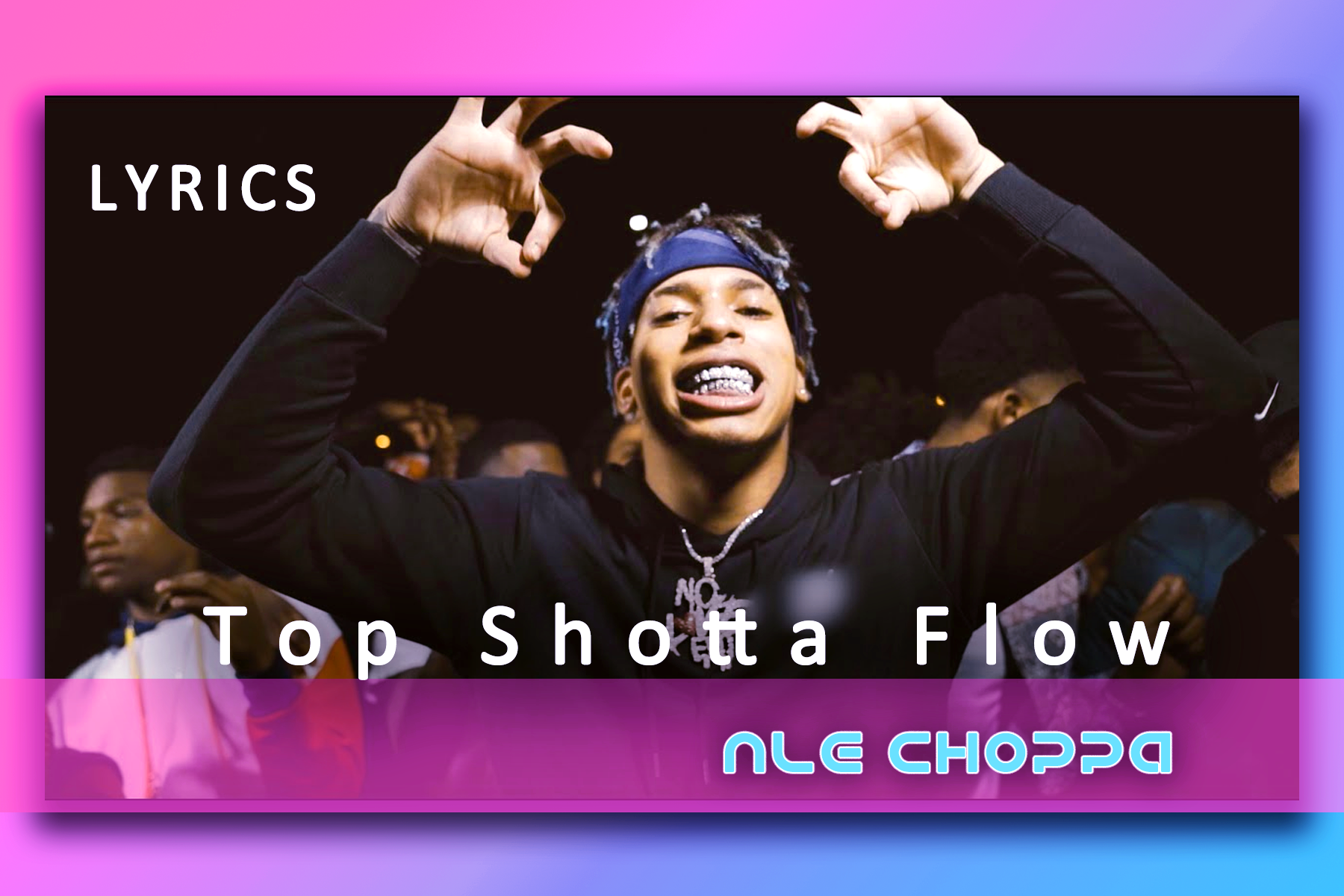 Top Shotta Flow Lyrics Karaoke NLE Choppa LyricsBoutique
