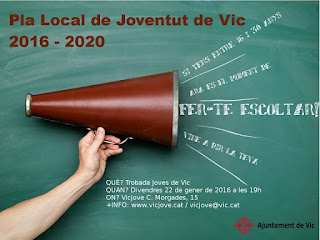 Crida a tots els joves de Vic amb l’objectiu de definir el Pla Local de Joventut 2016 – 2020