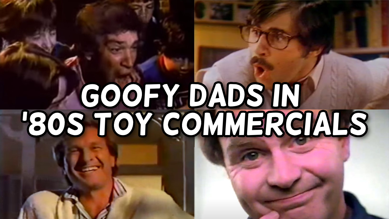 10 More Goofy Dads in '80s Toy Commercials