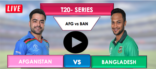 Afghanistan vs Bangladesh T20 : Watch Live Cricket Streaming online