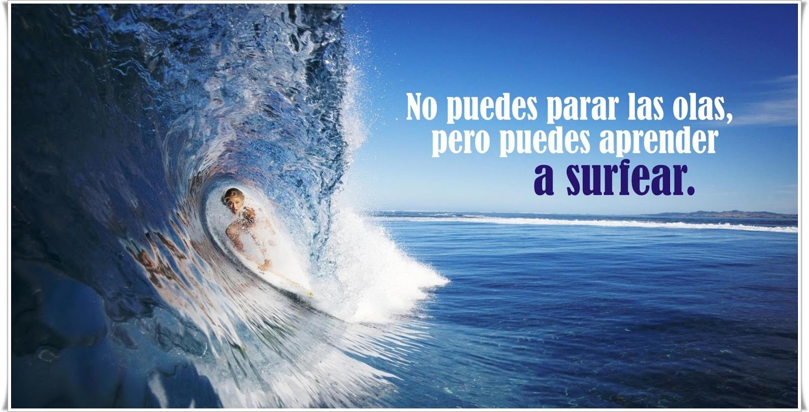 Frases con imágenes No puedes para las olas, pero puedes aprender a
