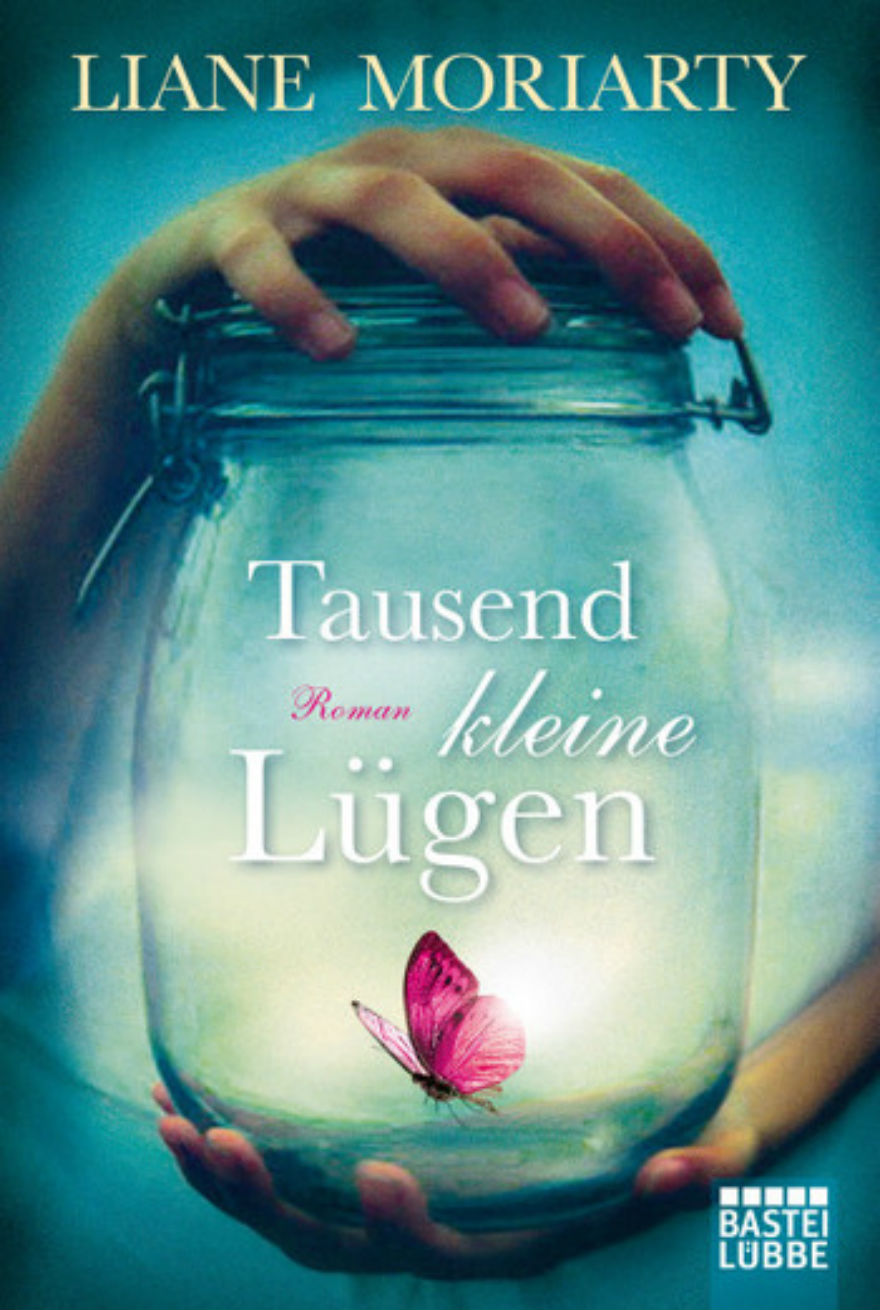 Tausend Kleine Lügen by Liane Moriarty [ Inkvotary ]