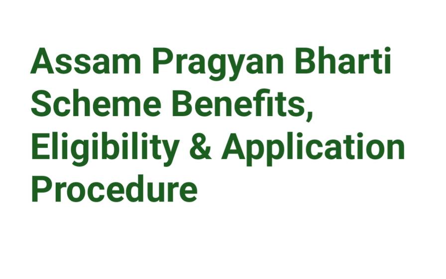 Assam Pragyan Bharti Scheme 