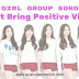 5 Girl Group Songs That Bring Positive Vibes