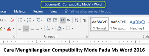 cara-menghilangkan-compatibility-mode-pada-ms-word-2016-tukang-kaligrafi