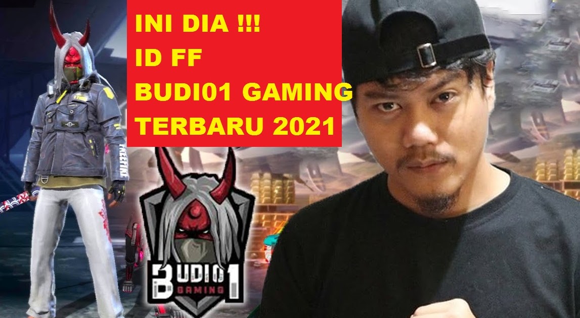 ID FF Budi01 Gaming yang Sekarang Tahun 2021