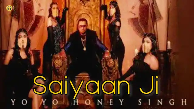 Saiyaan Ji (Lyrics) by Yo Yo Honey Singh | Lyrics Lover Saiyaan Ji (Lyrics) by Yo Yo Honey Singh | Lyrics Lover