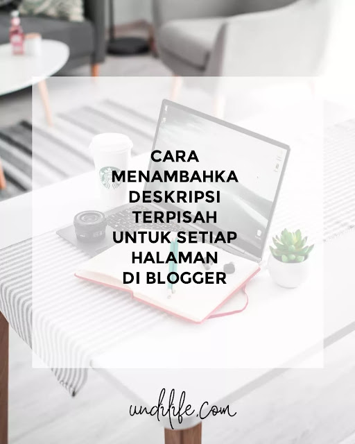 Cara Menambahka Deskripsi Terpisah untuk Setiap Halaman di Blogger
