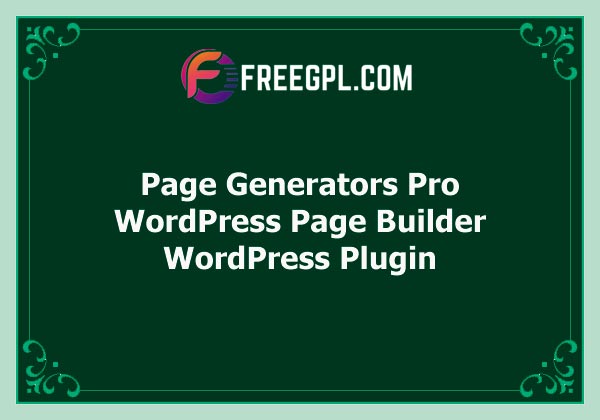 Page Generators Pro – WordPress Page Builder By WPzinc Free Download