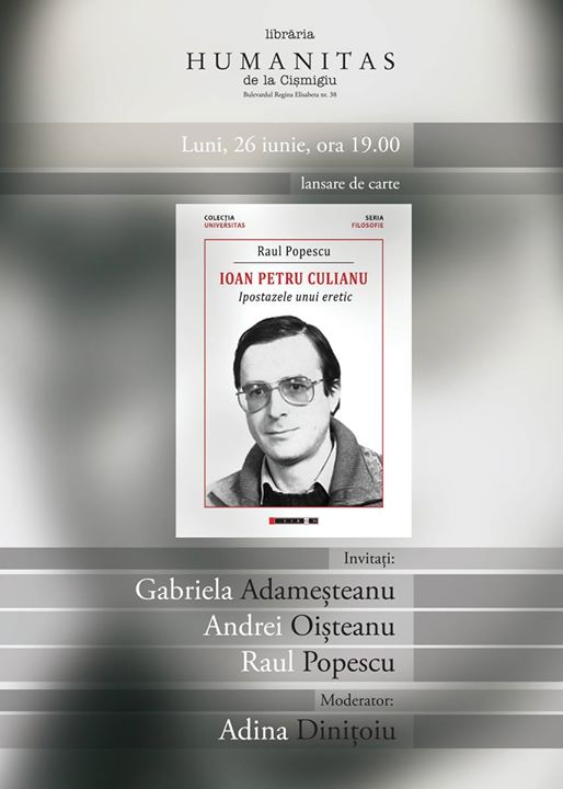 erasmen Lansarea volumului „Ioan Petru Culianu. Ipostazele unui eretic