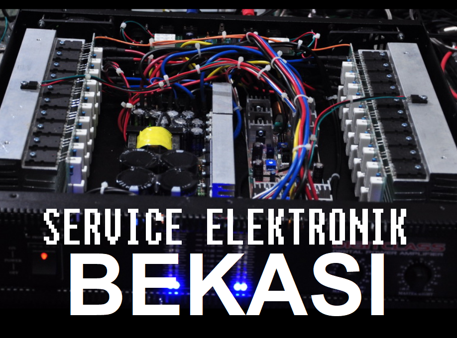 Tempat Service Elektronik Bekasi Terdekat
