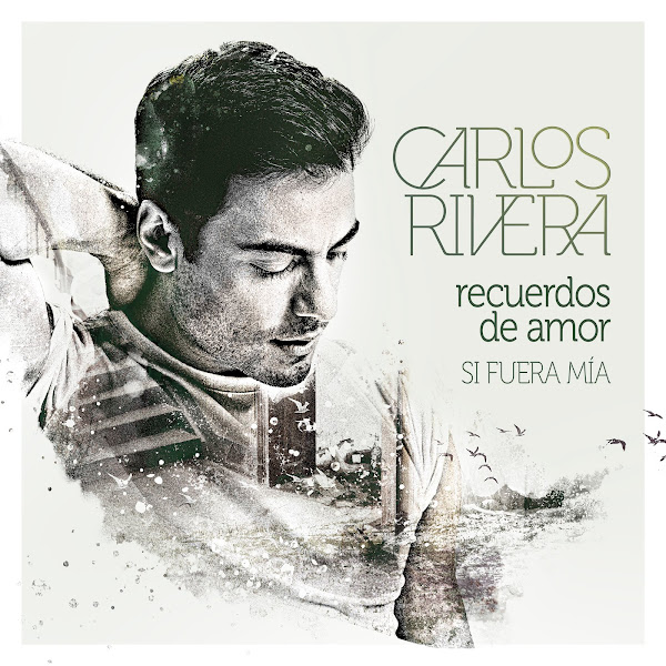 CARLOS RIVERA - Recuerdos de amor CARLOS RIVERA - Recuerdos de amor