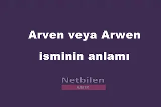 arwen manası