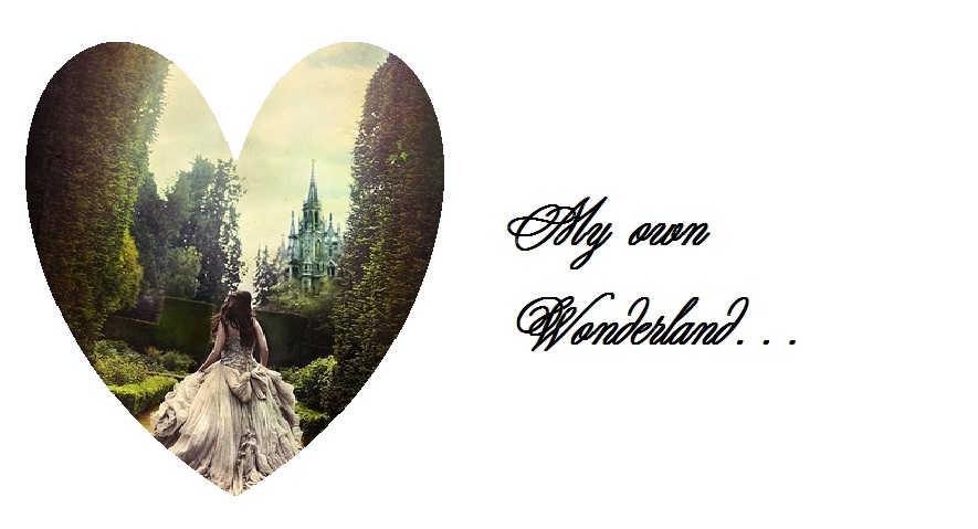 My own wonderland...
