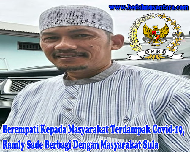 Berempati Kepada Masyarakat Terdampak Covid-19, Ramly Sade Berbagi Dengan Masyarakat Sula 1 Ramly%2BSade