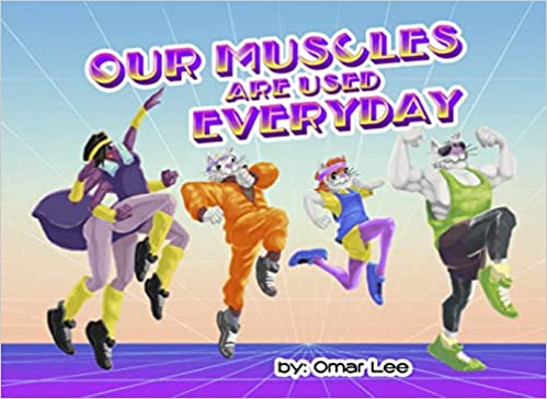 Our Muscles Are Used Everyday (Original series) by Omar Lee