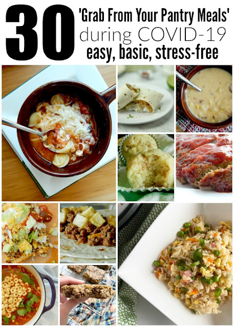 30 Grab From Your Pantry Meals During COVID-19...easy dinners & breakfasts that allow you to cook from your pantry!